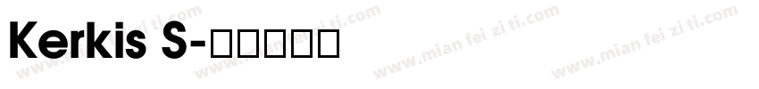 Kerkis S字体转换